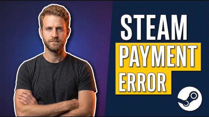 Steam payment not working